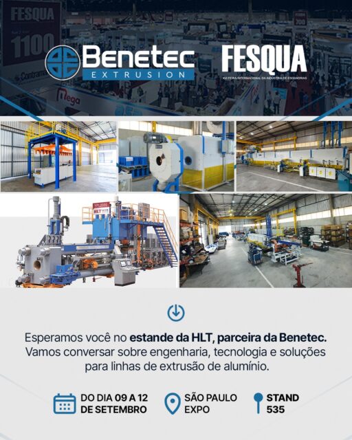 De 09 a 12 de setembro, a Benetec estará na FESQUA, no estande da HLT.

Se você busca mais eficiência, tecnologia e inovação para sua linha de extrusão de alumínio, venha conversar com a nossa equipe.

📍 São Paulo Expo, no Stand número 535. Esperamos você!